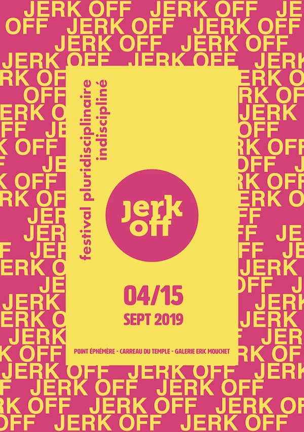 affiche festival Jerk Off 2019