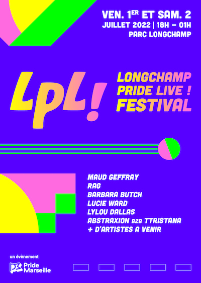 Affiche du Longchamp Pride Live ! Festival Marseille 2022